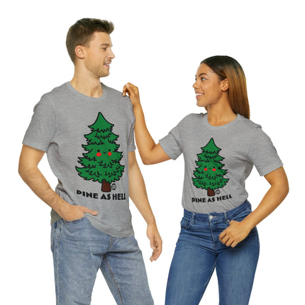 Pine as Hell Christmas Tree Unisex Tee