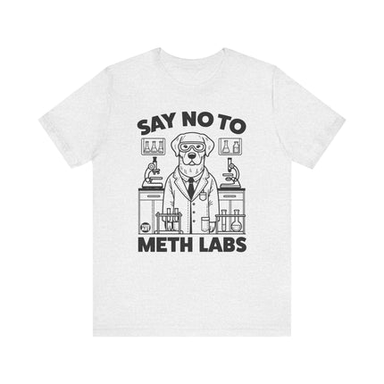 Say No To Meth Labs Tee