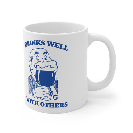 drinks well others Ceramic Mug