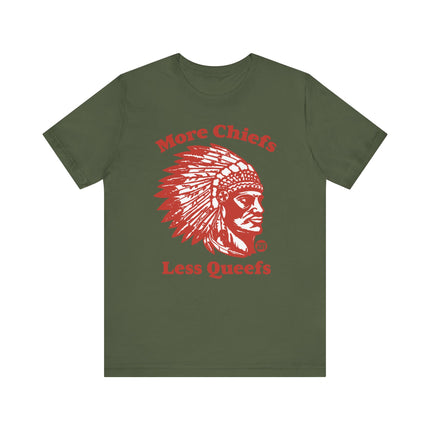 More Chiefs Less Queefs Tee