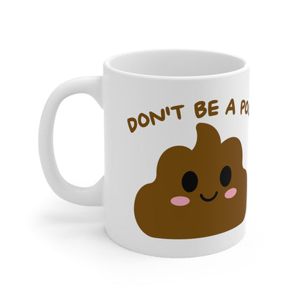 dont be a poo Mug