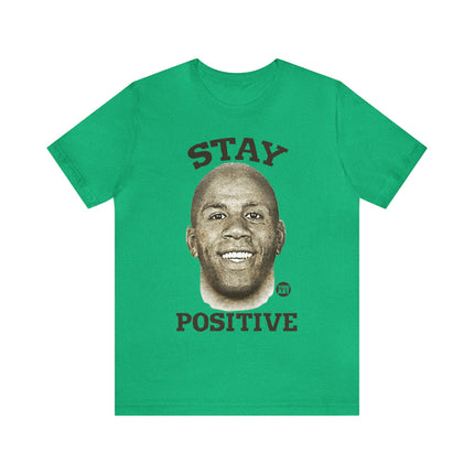 Stay Positive Unisex Short Sleeve Tee