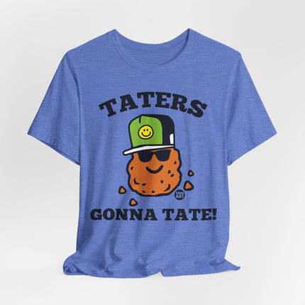 Taters Gonna Tate Tee