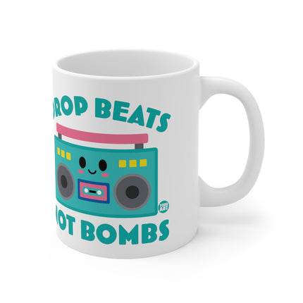 drops beats not bombs Ceramic Mug