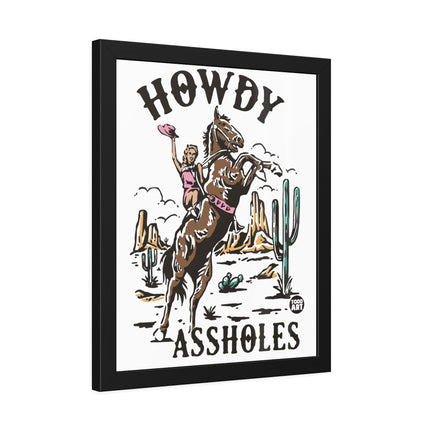 Howdy Assholes Paper Posters