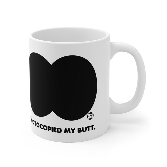 Photocopied My Butt Ceramic Mug