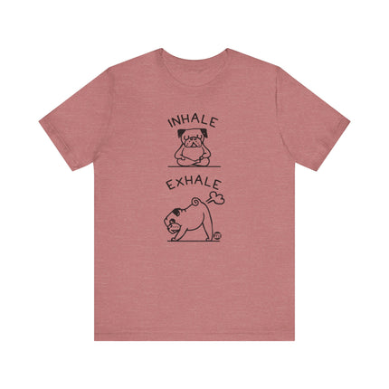 Inhale Exhale Pug Yoga Tee, Funny Yoga Pug Tshirt