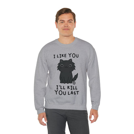 I Like You I Kill You Last Cat Crewneck Sweatshirt