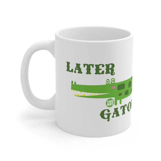Later Gator Ceramic Mug