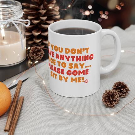 Nothing Nice to Say Ceramic Mug