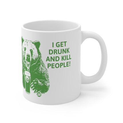 Get Drunk Kill people Ceramic Mug