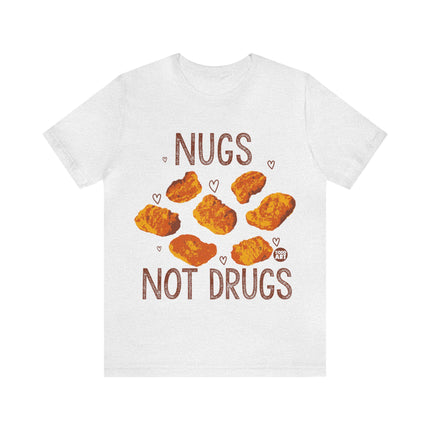 Nugs Not Drugs Chicken Nugget Unisex Short Sleeve Tee