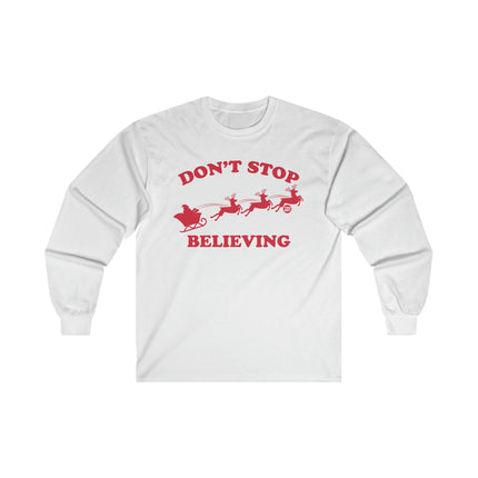 Don't Stop Believing Santa Ultra Cotton Long Sleeve Tee