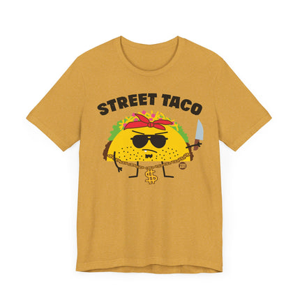 Funny "STREET TACO" Tee Shirt