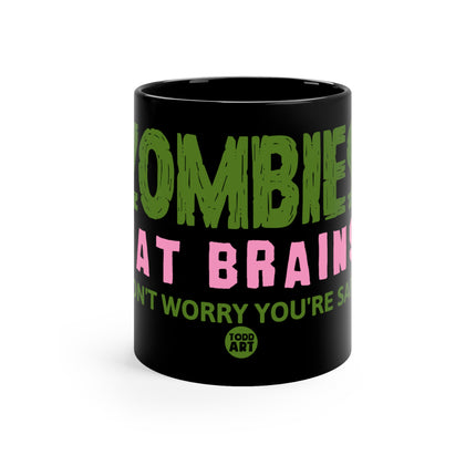 Zombies eat brains Mug