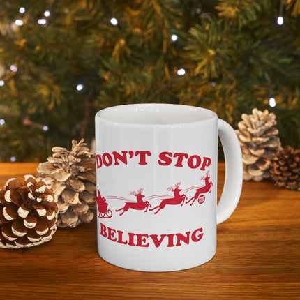 Don't Stop Believing Santa Sleigh Christmas Ceramic Mug