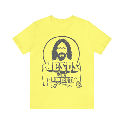 Jesus Is My Homeboy Unisex Short Sleeve Tee