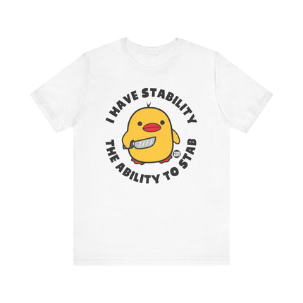 I Have Stability Duck Tee