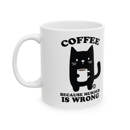 Coffee Murder Wrong Ceramic Mug