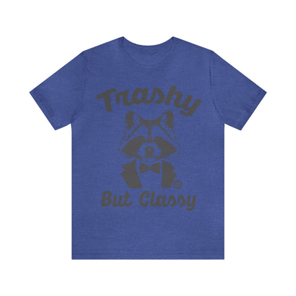 Trashy But Classy Unisex Short Sleeve Tee