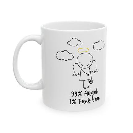 99% Angel 1% Fuck You Ceramic Mug