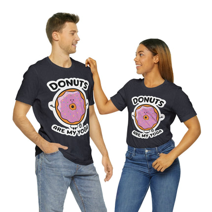 Donuts Are My Yoga Unisex Short Sleeve Tee