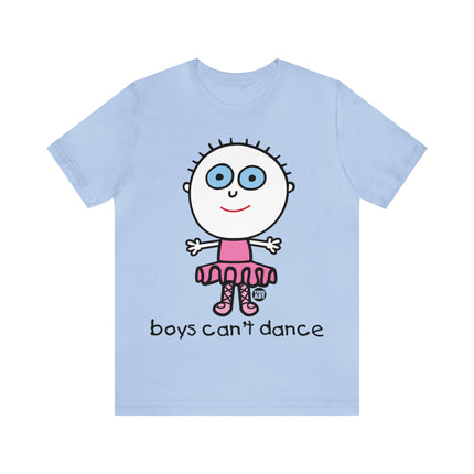 Boys Can't Dance Unisex Tee