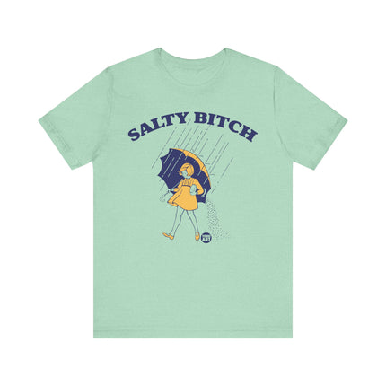 Salty Bitch Tee