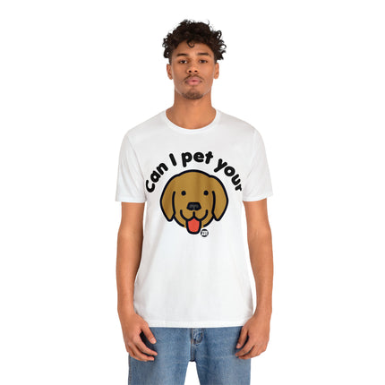 Can I Pet Your Dog Unisex Tee