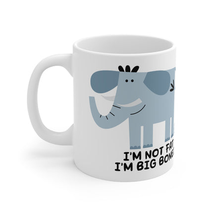 Not fat big boned elephant Ceramic Mug