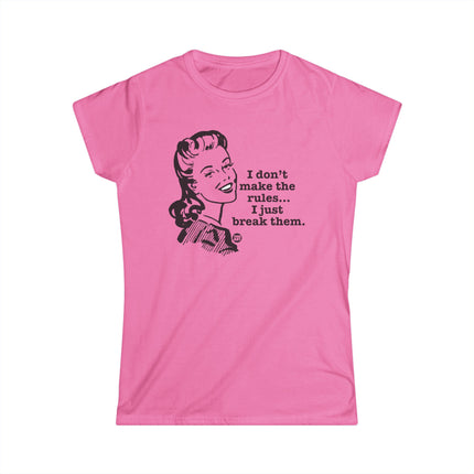 Don't Make The Rule Break Them Retro Women's Softstyle Tee