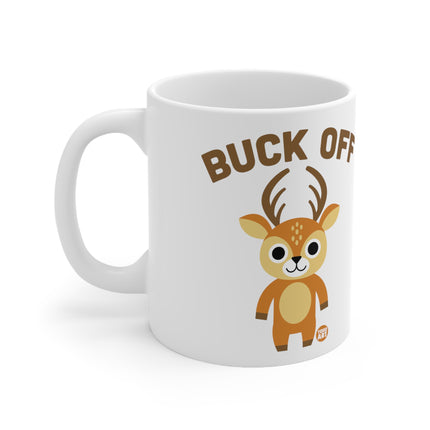 Buck off Ceramic Mug