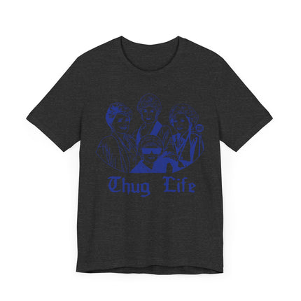 Funny "THUG LIFE" Tee Shirt