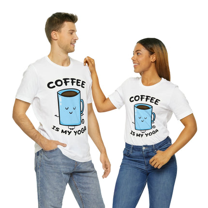 Coffee is My Yoga Unisex Short Sleeve Tee