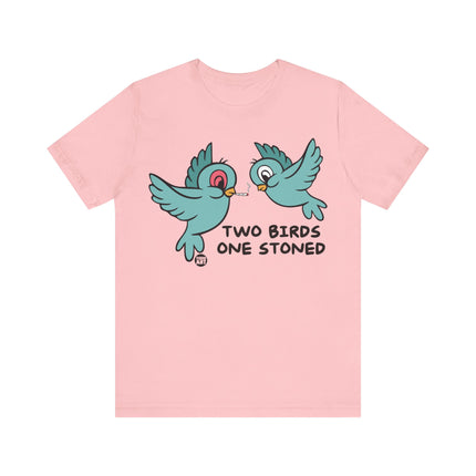 Two Birds One Stoned Tee, Funny 420 Stoned Bird Shirt, Two Birds One Stoned Pun Tshirt