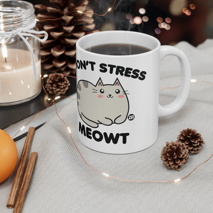 dont stress meowt cat Ceramic Mug