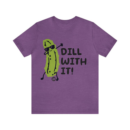 Dill With It Unisex Short Sleeve Tee