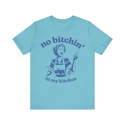 No Bitchin In My Kitchen Retro Tee