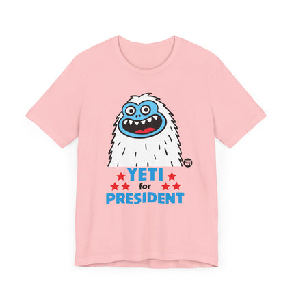 Yeti For President Tshirt