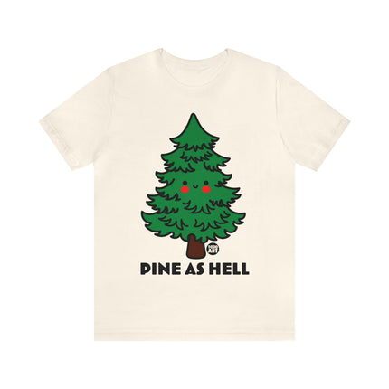 Pine as Hell Christmas Tree Unisex Tee