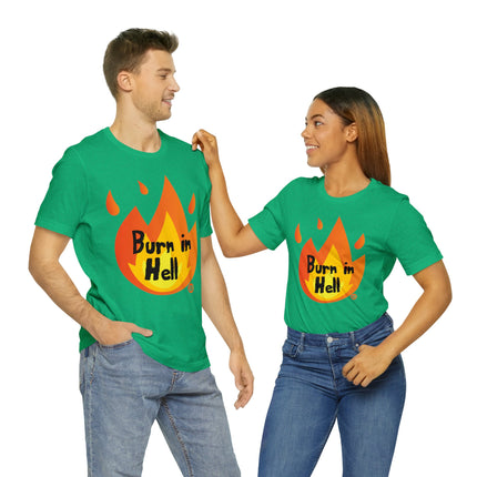 Burn In Hell Unisex Tee