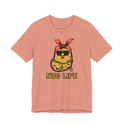 Funny "NUG LIFE" Tee Shirt