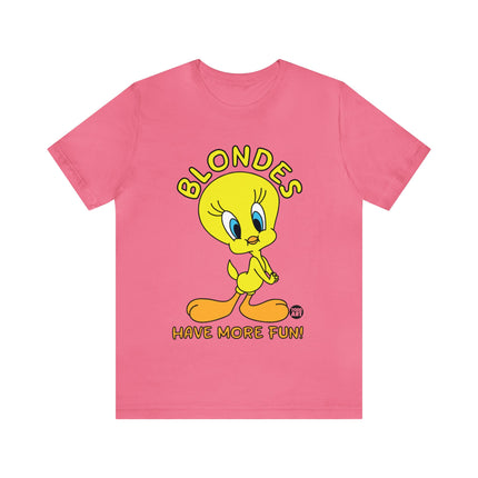 Blondes Have More Fun Tweety Unisex Short Sleeve Tee