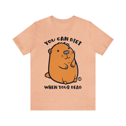 You Can Diet When Dead Hamster Unisex Tee