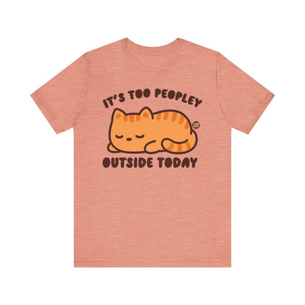 Cute "TOO PEOPLEY OUTSIDE" Tee Shirt