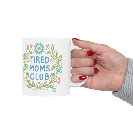 Tired Moms Club Ceramic Mug