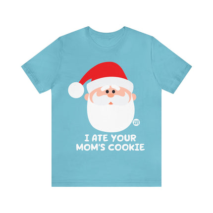 Santa Ate Moms Cookie Unisex Tee