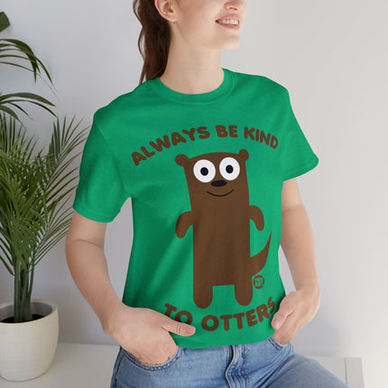 Always Be Kind to Otters Unisex Short Sleeve Tee