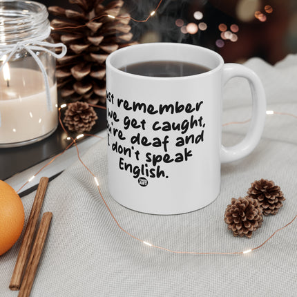 get caught Ceramic Mug