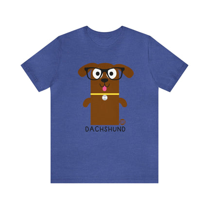 Bow Wow Meow Dachshund Unisex Tee